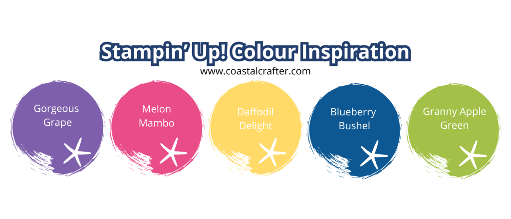 Stampin’ Up! Colour Inspiration palette featuring Gorgeous Grape, Melon Mambo, Daffodil Delight, Blueberry Bushel, and Granny Apple Green from www.coastalcrafter.com.